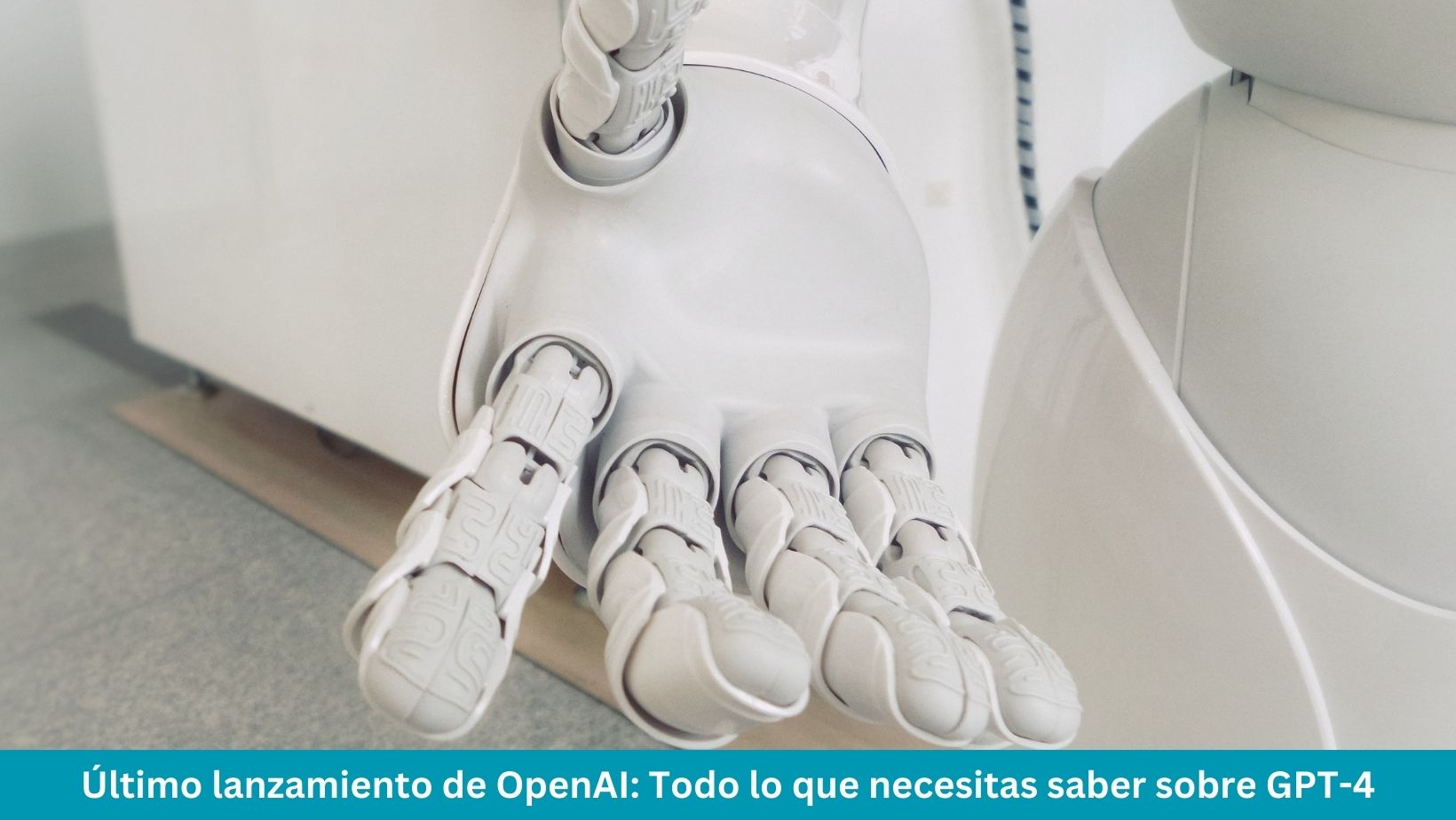 Lee más sobre el artículo Último lanzamiento de OpenAI: Todo lo que necesitas saber sobre GPT-4